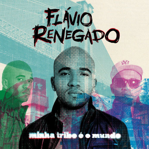 Flávio Renegado – Minha Tribo é o Mundo