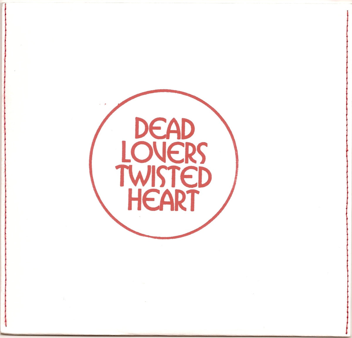 The Dead Lover’s Twisted Heart – What is It For?