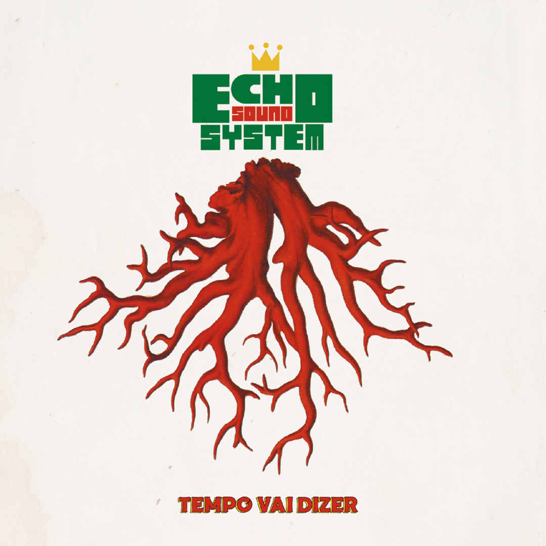 ECHO Sound System - Tempo vai dizer