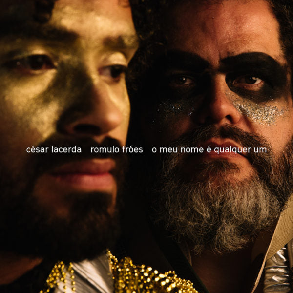 César Lacerda e Romulo Fróes - O Meu Nome é Qualquer Um