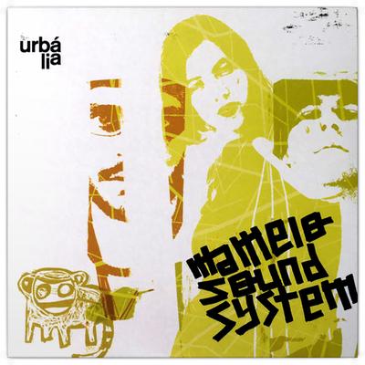 Mamelo Sound System – Urbália